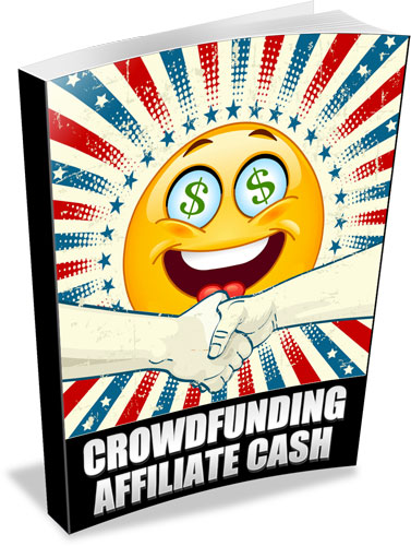 Crowdfunding Affiliate Cash